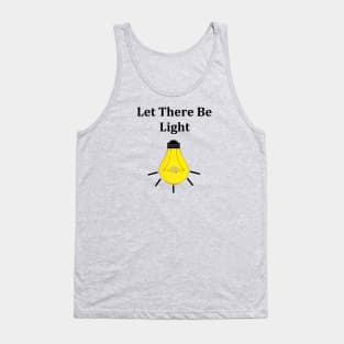 Let there be light Tank Top